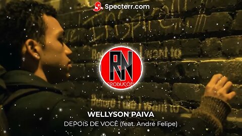 Wellyson Paiva - Depois de você (feat. André Felipe)