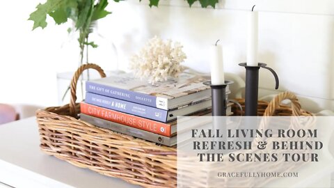 Fall Living Room Refresh and Behind the Scenes Tour
