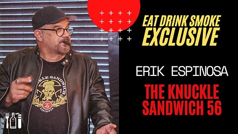 EXCLUSIVE: A Knuckle Sandwich 56 with Erik Espinosa of Espinosa Cigars