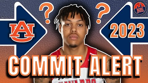 COMMIT ALERT | Addarin Scott to Auburn Basketball | WHAT IT MEANS?
