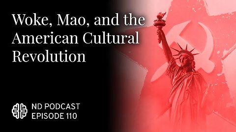 Woke, Mao, and the American Cultural Revolution