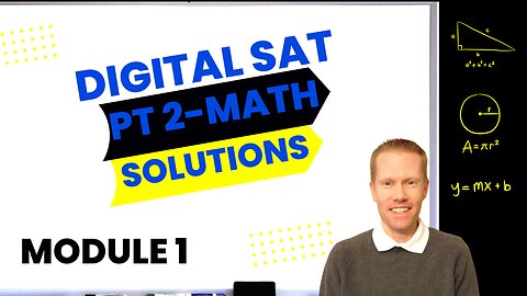 Digital SAT Bluebook Practice Test 2 Math-Module 1 Full Solutions & Explanations