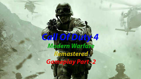Call Of Duty 4 Modern Warfare Remastered Gameplay Part 2