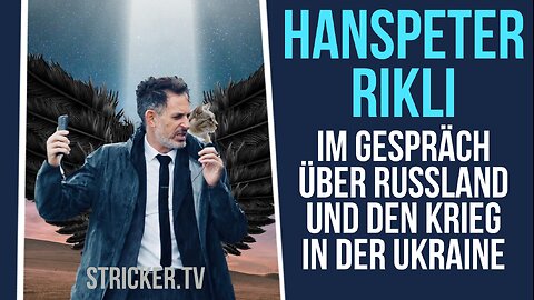 Hanspeter Rikli im Gespräch über Russland und den Krieg in der Ukraine