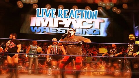 2013 Impact Live Reaction