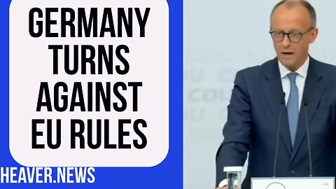 German Push To ABANDON EU Rules