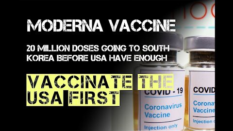 South Korea to get 20 Million doses of MODERNA Vaccine before the USA