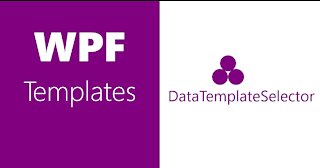 WPF Templates | DataTemplateSelector & ItemTemplateSelector | Part 3