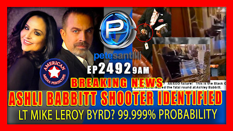 EP 2492 9AM BREAKING Pete Santilli Identifies Ashli Babbitt's Shooter With 99.999%