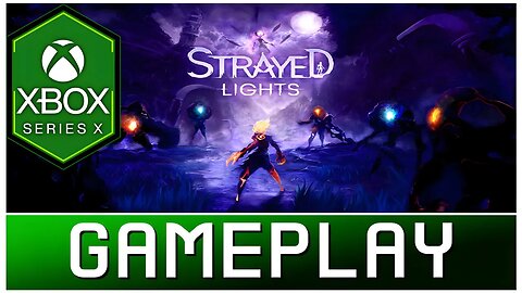 Strayed Lights | Xbox Series X Gameplay | First Look