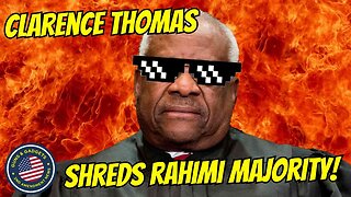 Clarence Thomas DESTROYS Opinion Of Today's Anti-2A Ruling!.mp4