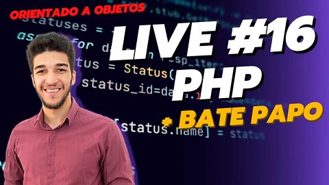 LIVE #16 - PHP do Jeito Certo - Orientado a Objetos - #programming #phpdojeitocerto #php