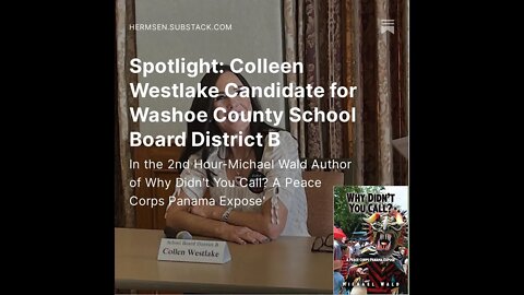 Spotlight: Colleen Westlake Candidate WCSD Dist B 2nd Hour-Michael Wald Author-Why Didn't You Call?