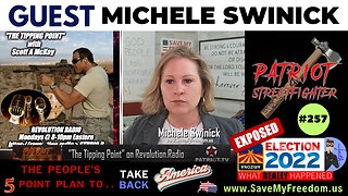#257 Patriot Streetfighter & Michele Swinick: Arizona Uniparty Leader Kari "Fake" Lake, The ONLY Solution To Take Back & The Most Fraudulent Election In American History...Mari-Corruption County Nov 8, 2022