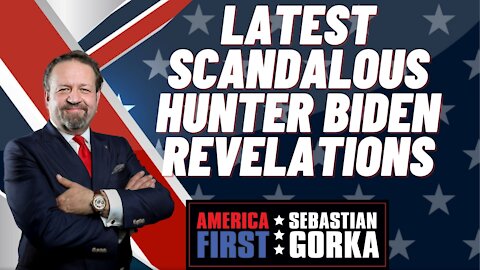 Sebastian Gorka FULL SHOW: Latest scandalous Hunter Biden revelations