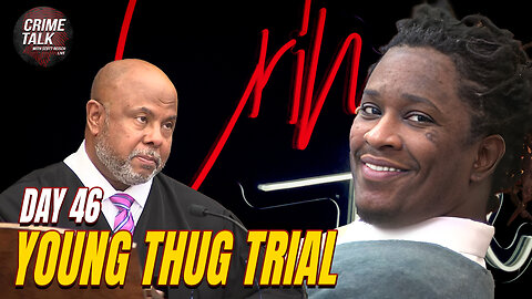 WATCH LIVE: Young Thug/YSL Trial Afternoon Day 46