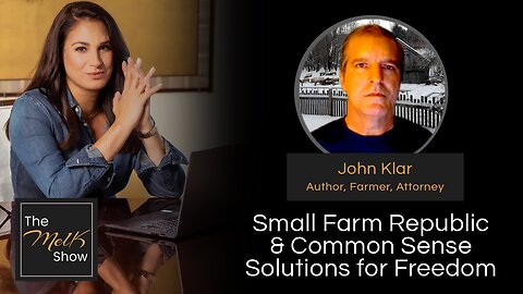 Mel K & John Klar | Small Farm Republic & Common Sense Solutions for Freedom | 2-6-24