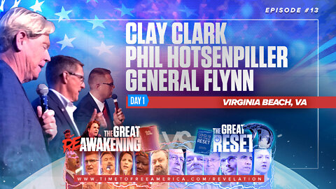 General Flynn, Pastor Phil Hotsenpiller and Clay Clark | What Is the Great Reset Agenda? | The Great Reset Versus The Great ReAwakening