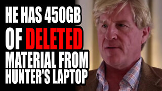 He Has 450GB of Deleted Material from Hunter's Laptop