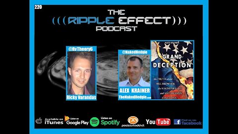 The Ripple Effect Podcast #220 (Alex Krainer | Money, Morals, History & Health)