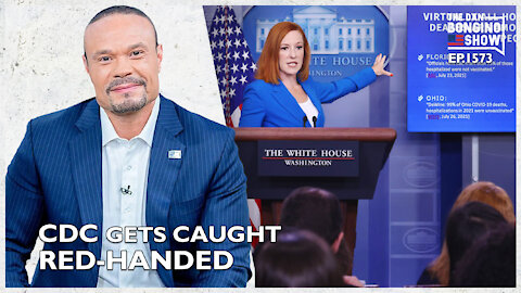Ep. 1573 The CDC Gets Caught Red-Handed - The Dan Bongino Show