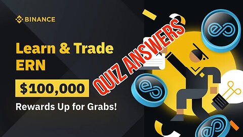 Binance ERN Learn & Trade Quiz Answers!!