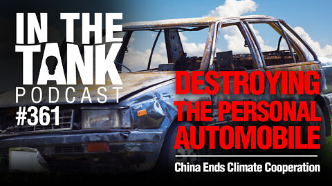 Destroying the Personal Automobile - In The Tank LIVE, ep361