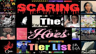 Music That Scares The Hoes (Tier List)