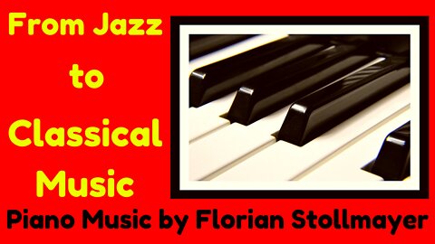 TAKE 5 # From Jazz to Classical Music (Florian Stollmayer Piano)