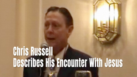 Chris Russell Describes His Encounter With Jesus