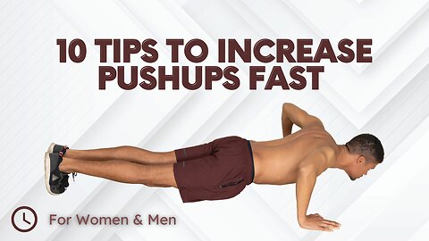 10 Tips to Increase Pushups Fast