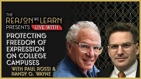 Protecting Freedom of Expression on College Campuses with Paul Rossi and Randy O Wayne