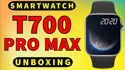 T700 PRO MAX Smartwatch unbox NFC pk TK800 T900 T500 T800