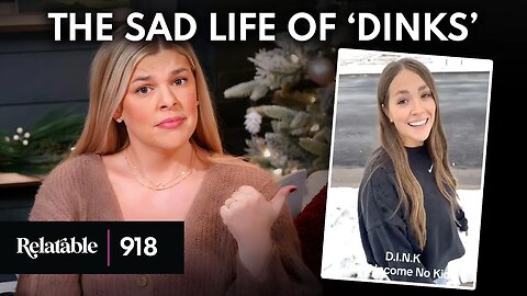 DINKs Are Taking Over TikTok | Ep 918