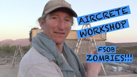 AIRCRETE/OFFGRID WORKSHOP VIDEO