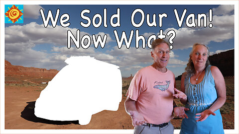 We Sold Our Van! Now What | Ford Transit Trail Van Build