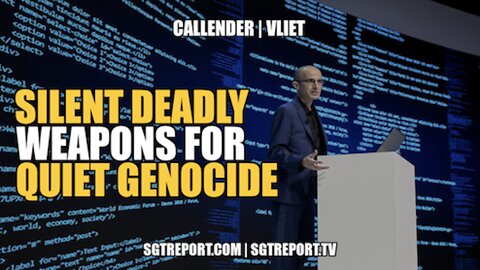 SILENT WEAPONS FOR QUIET GENOCIDE -- TODD CALLENDER & DR. LEE VLIET