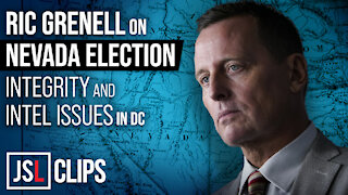 Ric Grenell on Nevada Election Integrity and Intel Issues in DC