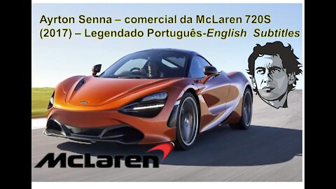 Ayrton Senna – comercial da McLaren 720S (2017) – Legendado