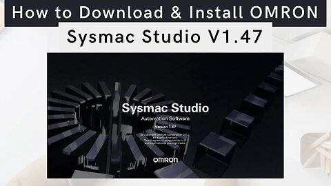 How to Download and Install OMRON Sysmac Studio V1.47 | OMRON | PLC |