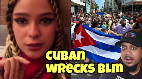 Cuban WRECKS BLM For Supporting Communist Cuban Government
