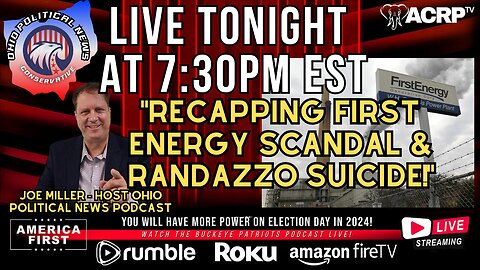"Recapping First Energy Scandal & Randazzo suicide!"