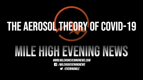 Putting It All Together: The Aerosol Theory of COVID-19