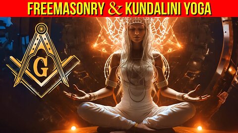 Freemasonry & Kundalini Yoga