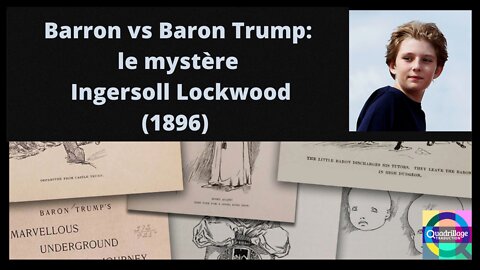 Barron vs Baron Trump: le mystère Ingersoll Lockwood