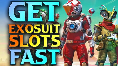 No Man's Sky How To Get More Exosuit Slots FAST! Upgrade Exosuit Inventory Slots NOW! NMS