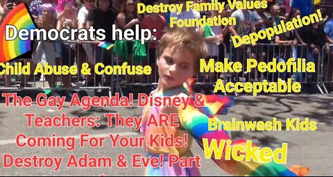 🥸👠💄🤡🌈 The Gay Agenda! Disney & Teachers: GAYs ARE Coming For Your Kids!Destroy Adam & Eve! Pt 1