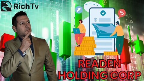 Readen Holding Corp - (OTCPK:RHCO) - RICH TV LIVE