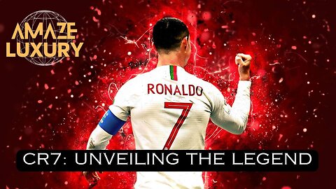 CR7: Unveiling the Legend