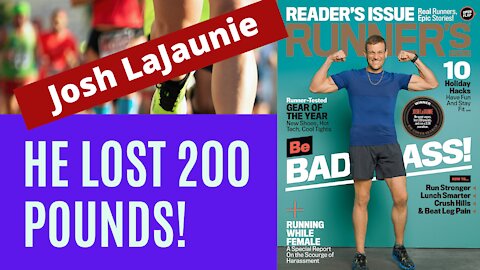 How Josh LaJaunie Lost 200 Pounds And Became An Ultra Marathon Runner